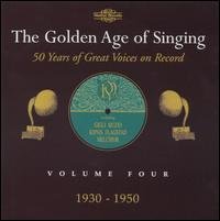 Golden Age of Singing 4: 1930-1950 / Various - Golden Age of Singing 4: 1930-1950 / Various 2CD