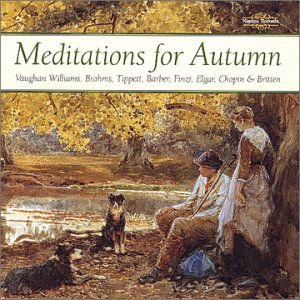 Vaughan / Brahms / Chopin / Leister / Jones - Meditations for Autumn 1CD
