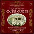 Royal Opera House Covent Garden - Early History on Record 1CD