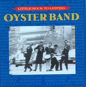 Oysterband - Little Rock To Lei 1CD