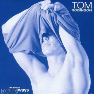 Tom Robinson - Having It Both Ways 1CD