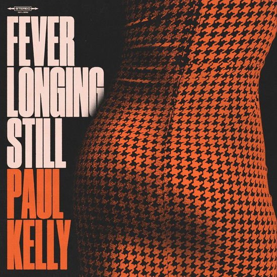 PAUL KELLY Fever Longing Still CD