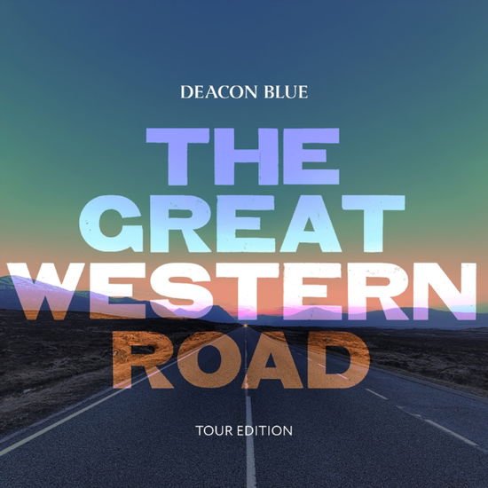 Deacon Blue - The Great Western Road Tour Edition 1CD