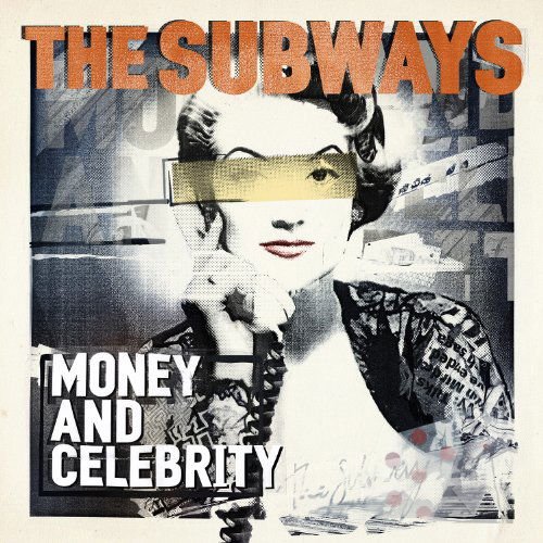 The Subways - Money And Celebrity 2CD