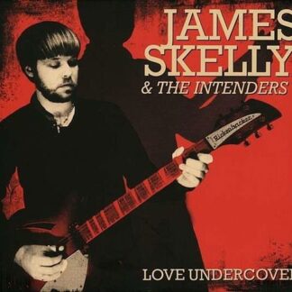 James & The Intenders Skelly - Love Undercover 1CD