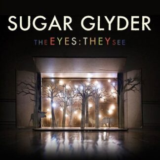 Sugar Glyder - The Eyes They See 1CD