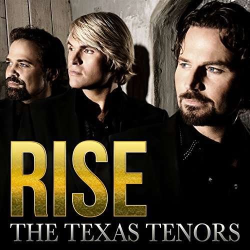 Texas Tenors - Rise 1CD