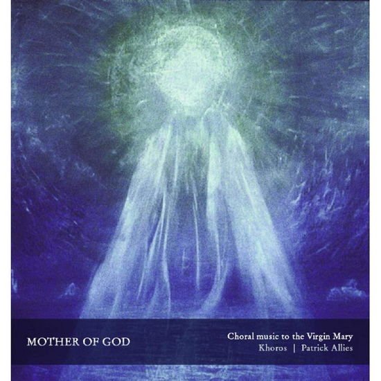 KHOROS MOTHER OF GOD CD