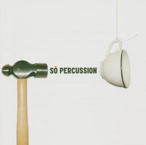 So Percussion - So Percussion 1CD