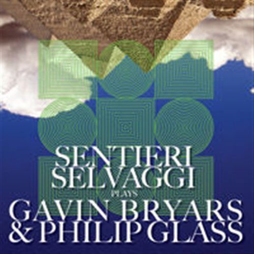 SENTIERI SELVAGGI BRYARS/GLASSSELVAGGI CD