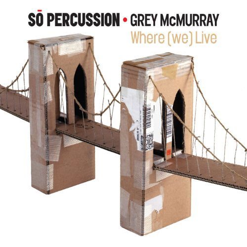 Beach / So Percussion / Mcmurray - Where We Live 1CD