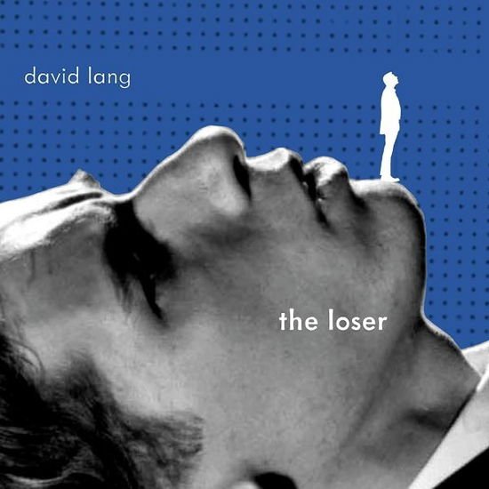 Leighton Lesley Dir - David Lang: The Loser 1CD