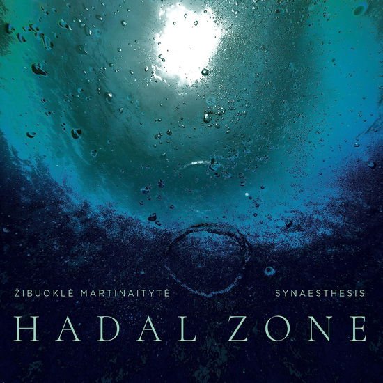 Martinaityte / Synaesthesis - Hadal Zone 1CD