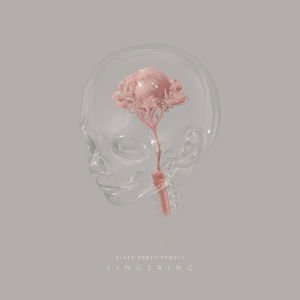 Sleep Party People - Lingering 1CD