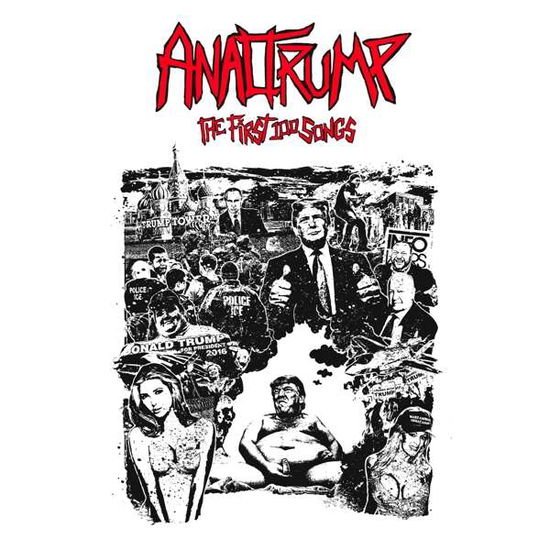 Anal Trump - The First 100 Songs 1CD