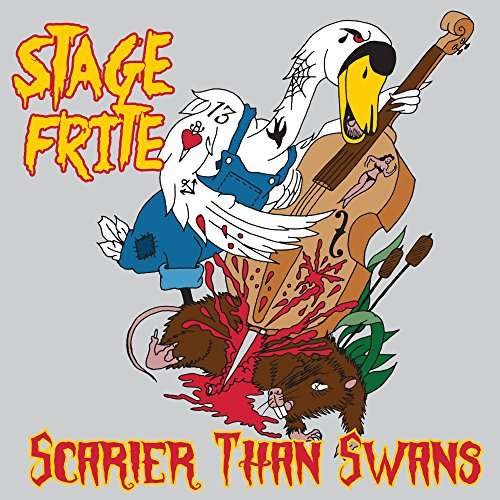Stage Frite - Scarier Than Swans 1CD