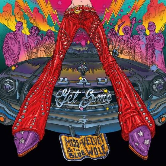 Miss Velvet / Blue Wolf - Bad Get Some 1CD