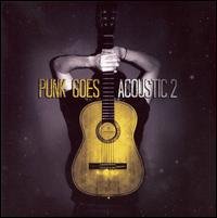 Punk Goes Acoustic Various Artists - Punk Goes Acoustic 2 1CD