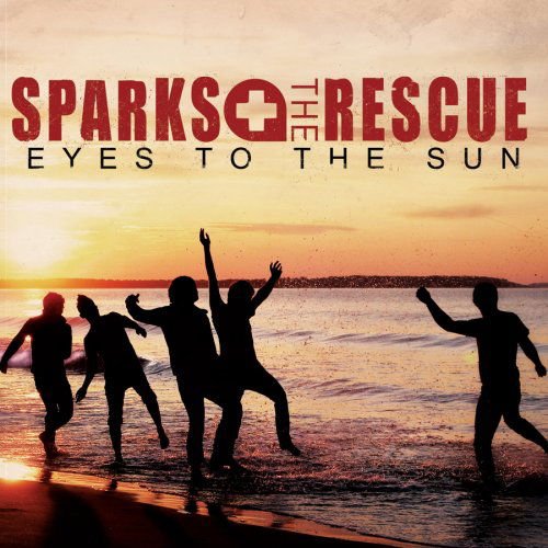 Sparks the Rescue - Eyes To The Sun 1CD