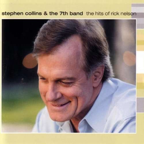 Stephen Collins - The Hits Of Rick Nelson 1CD