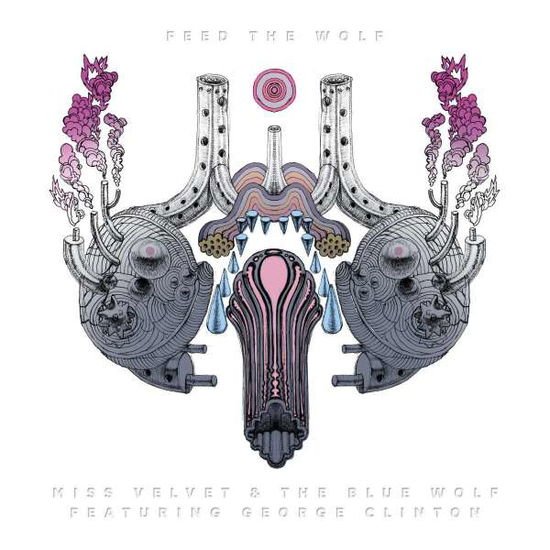 Miss Velvet / Blue Wolff - Feed the Wolf 1CD