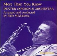 DEXTER GORDON MORE THAN YOU KNOW CD