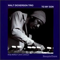 Walt Dickerson - To My Son 1CD