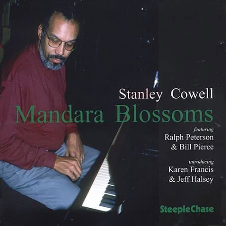 Stanley Cowell - Mandara Blossoms 1CD