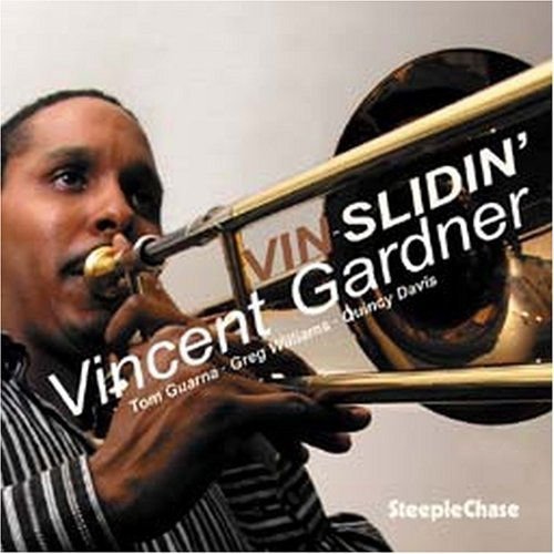 Vincent Gardner - Vin Slidin 1CD