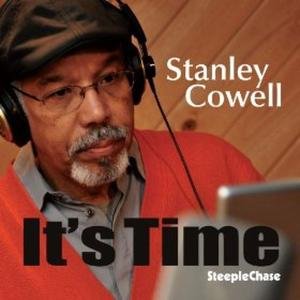 Stanley Cowell - It's Time 1CD