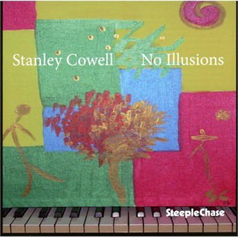 Stanley Cowell - No Illusions 1CD