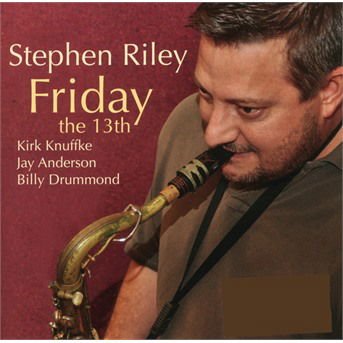 Stephen Riley - Friday The 13Th 1CD