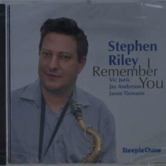 Stephen Riley - I Remember You 1CD