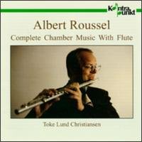 Roussel / Christiansen - Complete Chamber Music with Flute 2CD