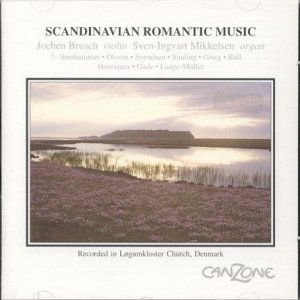 Jochem & Sven-Ingvart Mikkelsen Brusch - Scandinavian Romantic Music 1CD