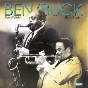 BEN WEBSTER BUCK CLAYTON BEN & BUCK CD