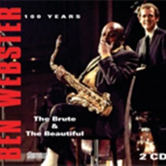 BEN WEBSTER BRUTE AND THE BEAUTIFUL THE CD