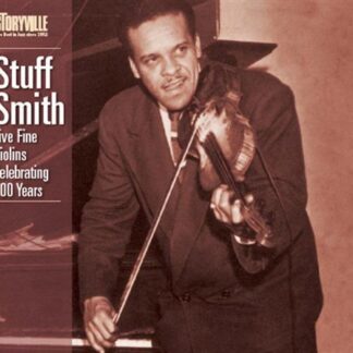 Stuff Smith - Five Fine Violins: Celebrating 100 Years 1CD