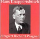 Knappertsbusch,hans/bp - H. Knappertsbusch dir. Wagner 1CD