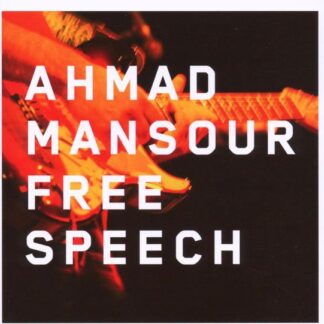 Ahmad Mansour - Free Speech 1CD