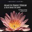 Robert Gass - Heart Of Perfect Wisdom / A Sufi Song Of Love 1CD