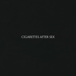 Cigarettes After Sex - Cigarettes After Sex 1CD