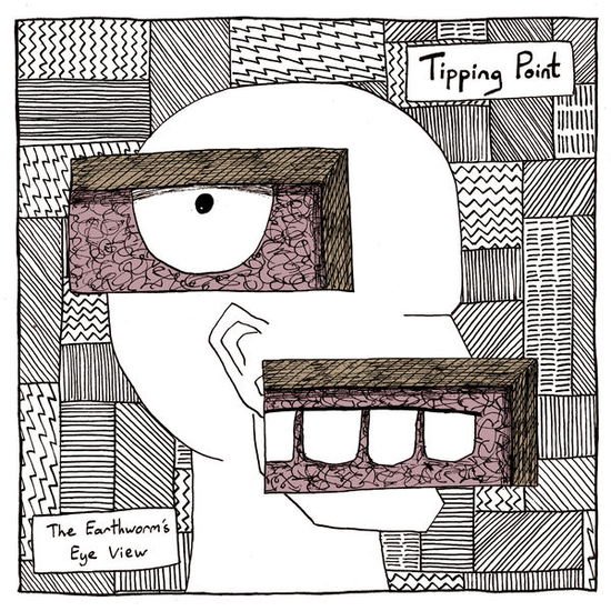 TIPPING POINT EARTHWORMS EYE VIEW THE CD