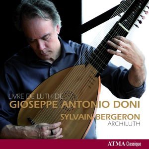 Sylvain Bergeron - Andrea - Livre De Luth De Giose 1CD