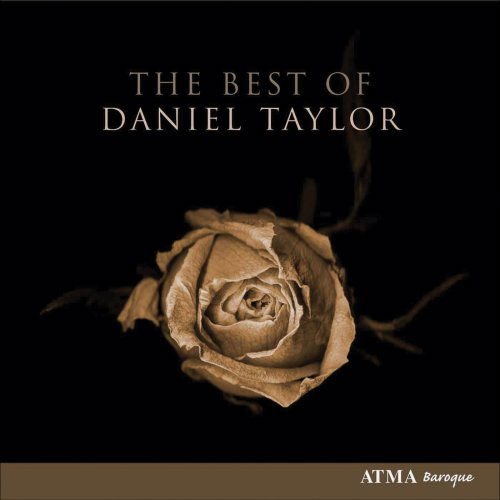 Daniel Taylor - The Best of Daniel Taylor 1CD