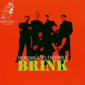MERIDIAN ARTS ENSEMBLE BRINK CD