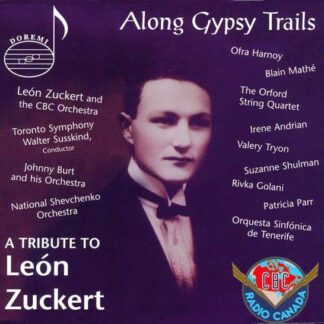 Along Gypsy Trails: Tribute to Leon Zuckert / Var - Along Gypsy Trails: Tribute to Leon Zuckert / Var 2CD