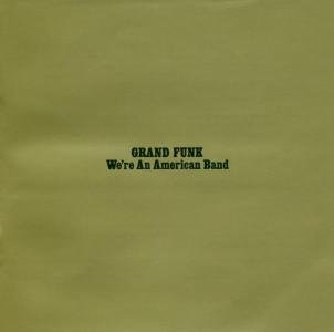 Grand Funk Railroad - We're An American Band 1CD