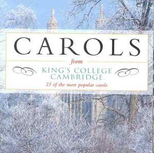 Cambridg King's College Choir - Carols From King's College, Ca 1CD