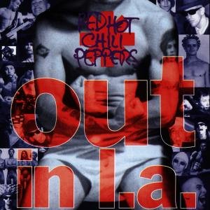 Red Hot Chili Peppers - Out In L.A. 1CD